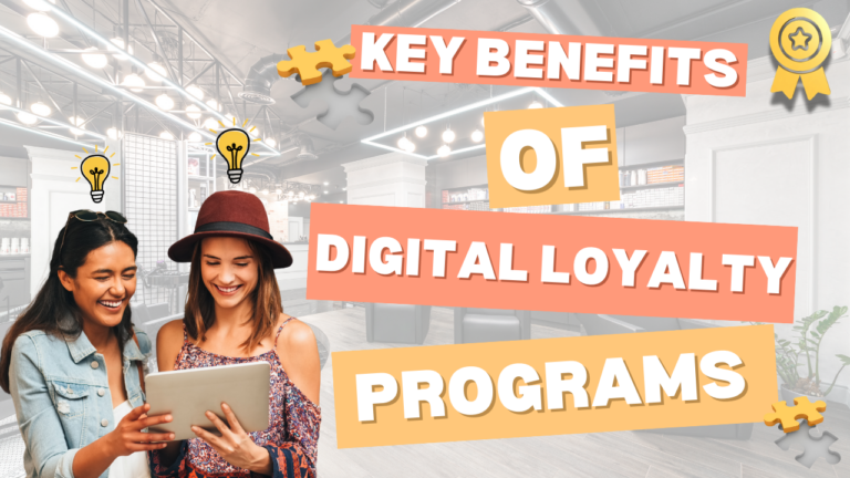 Two smiling women look at a tablet with text saying, "Key Benefits of Digital Loyalty Programs" in the background.