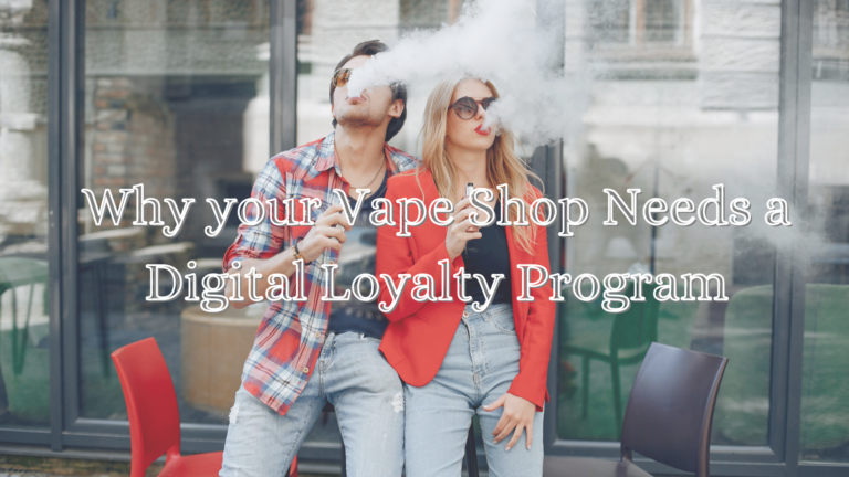 Two people exhaling vapor outside, each holding a vape device. Text overlay reads, "Why your Vape Shop Needs the Digital Loyalty Program for Vape Shop Owners.